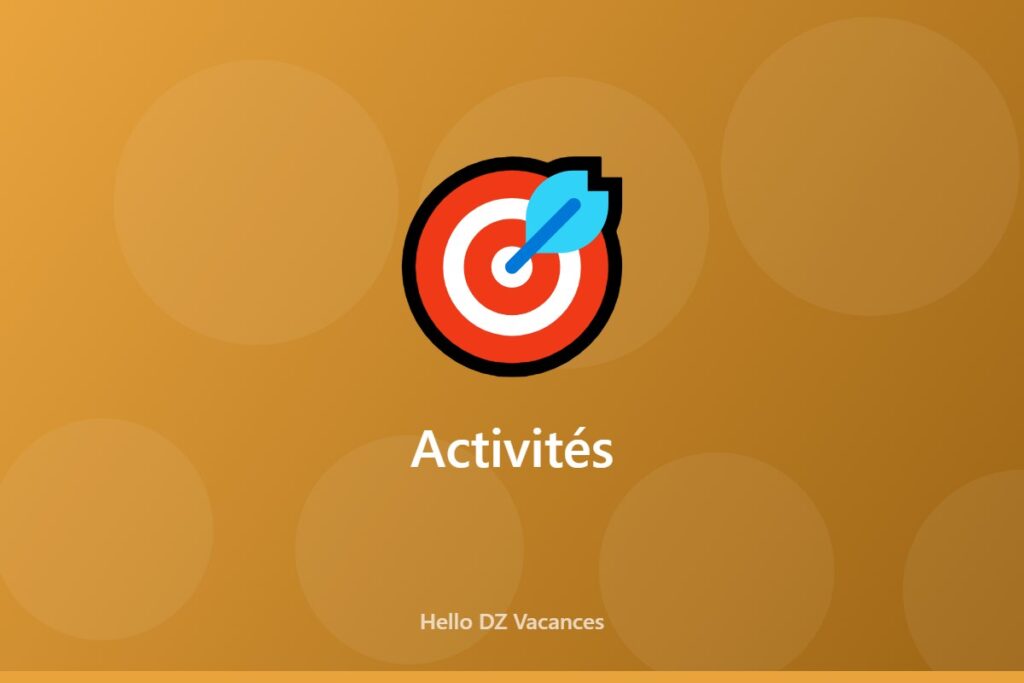 Illustration générique de la catégorie Activités sur Hello DZ Vacances